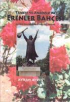 Trakya ve Anadolu'da Erenler Bahçesi