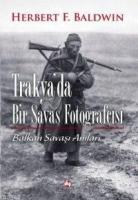 Trakya'da Bir Savaş Fotoğrafçısı
