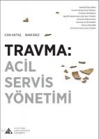 Travma : Acil Servis Yönetimi