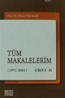 Tüm Makalelerim (1971-2001) Cilt 1-2
