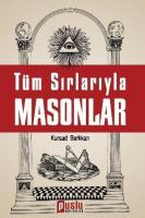 Tüm Sırlarıyla Masonlar
