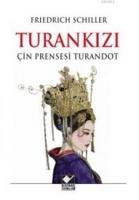 Turan Kızı Çin Prensesi Turandot