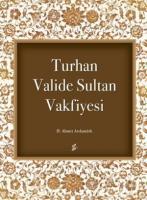 Turhan Valide Sultan Vakfiyesi