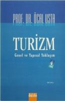 Turizm Genel ve Yapısal Yaklaşım