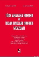 Türk Anayasa Hukuku ve İnsan Hakları Hukuku Mevzuatı