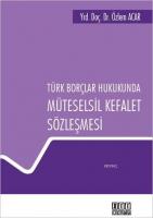 Türk Borçlar Hukukunda Müteselsil Kefalet Sözleşmesi