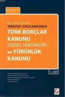 Türk Borçlar Kanunu (Genel Hükümler) ve Yürürlük Kanunu (2 Cilt)