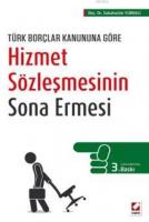 Türk Borçlar Kanununa Göre Hizmet Sözleşmesinin Sona Ermesi