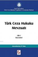 Türk Ceza Hukuku Mevzuatı Cilt 1