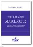 Türk Hukukunda Arabuluculuk