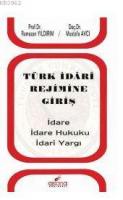 Türk İdari Rejimine Giriş