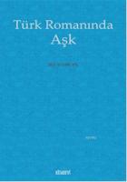 Türk Romanında Aşk