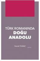 Türk Romanında Doğu Anadolu