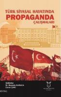 Türk Siyasal Hayatında Propaganda Çalışmaları