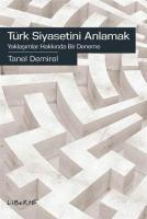 Türk Siyasetini Anlamak