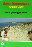 Türkçe Öğreniyoruz 2 - Türkçe-Özbekçe