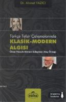 Türkçe Tefsir Çalışmalarında Klasik-Modern Algısı