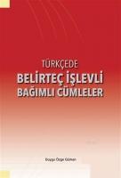 Türkçede Belirteç İşlevli Bağımlı Cümleler