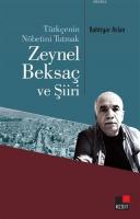 Türkçenin Nöbetini Tutmak Zeynel Beksaç ve Şiiri