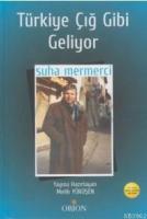 Türkiye Çığ Gibi Geliyor