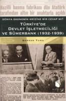 Türkiye'de Devlet İşletmeciliği ve Sümerbank (1932-1939)