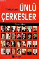 Türkiye'deki Ünlü Çerkesler