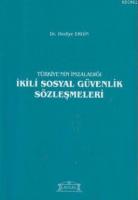 Türkiye'nin İmzaladığı ikili Sosyal Güvenlik Sözleşmeleri
