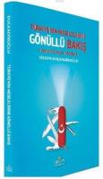 Türkiyenin Meselelerine Gönülllü Bakış