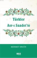 Türkler Asr-ı Saadet'te