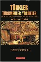 Türkler, Türkmenler, Yörükler