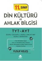 TYT-AYT 11. Sınıf Din Kültürü ve Ahlak Bilgisi Soru Cevaplı Konu Anlatımı Soru Bankası