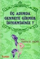 Üç Adımda Cennete Girmek İster misiniz ?