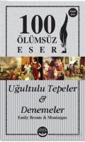 Uğultulu Tepeler ve Denemeler