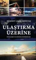 Ulaştırma Üzerine İnceleme ve Değerlendirmeler
