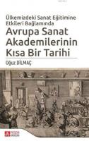 Ülkemizdeki Sanat Eğitimine Etkileri Bağlamında Avrupa Sanat Akademilerinin Kısa Bir Tarihi