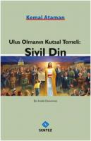 Ulus Olmanın Kutsal Temeli: Sivil Din