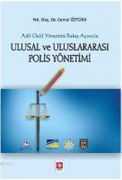 Ulusal Ve Uluslararası Polis Yönetimi