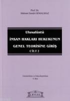 Ulusalüstü İnsan Hakları Hukukunun Genel Teorisine Giriş Cilt: 2