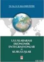 Uluslararası Ekonomik Entegrasyonlar ve Kuruluşlar
