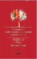 Uluslararası Şair Bakışlı Kalemler Antolojisi-1