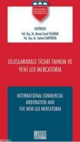 Uluslararası Ticari Tahkim ve Yeni Lex Mercatoria