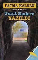 Umut Kadere Yazıldı