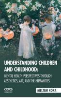 Understanding Children And Childhood: Mental Health Perspectives Through Aesthetics, Art, Aad The Hu