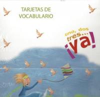 Uno, Dos, Tres... !Ya! Tarjetas De Vocabulario