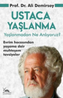 Ustaca Yaşlanma Yaşlanmadan Ne Anlıyoruz?