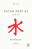 Üstad Dedi ki