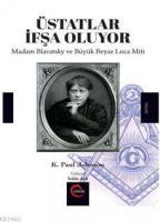 Üstatlar İfşa Oluyor