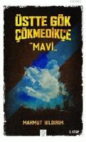 Üstte Gök Çökmedikçe - Sarı (4. Kitap)