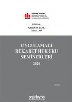 Uygulamalı Rekabet Hukuku Seminerleri 2020 (Ciltli)