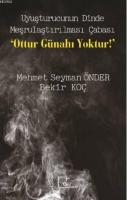 Uyuşturucunun Dinde Meşrulaştırılması Çabası 'Ottur Günahı Yoktur!'